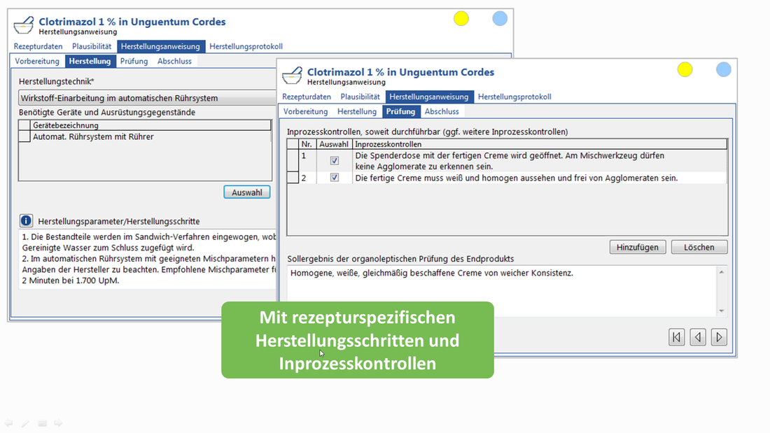 Screenshots des Programms, die die ausformulierten Herstellungsschritte und Inprozesskontrollen einer ZRB-Rezeptur zeigen.